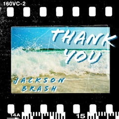 Thank You - Jackson Brash