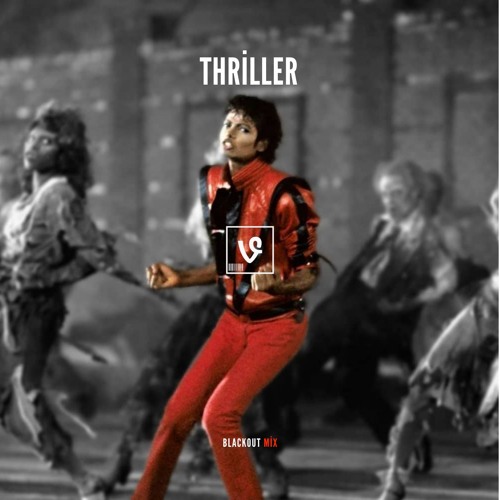 Thriller (Blackout Mix)