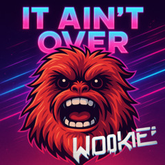 Wookie - It Ain't Over