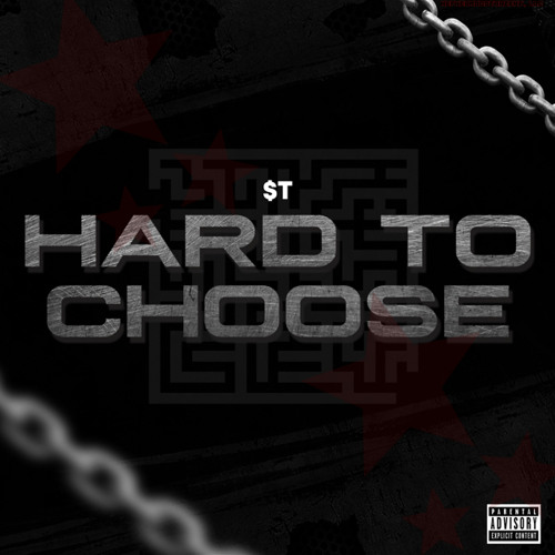 $T - Hard To Choose