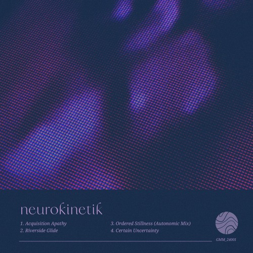 neurokinetik - Certain Uncertainty EP Preview - Out now!
