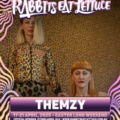 THEMZ¥ @ Rabbits Eat Lettuce 2025