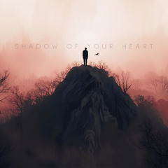 Shadow of Your Heart