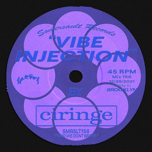 Somersault 157 (Ciringe) "Vibe Injection"