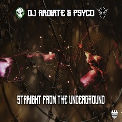 Dj Radiate & Psyco - Straight From The Underground (Radio Edit)