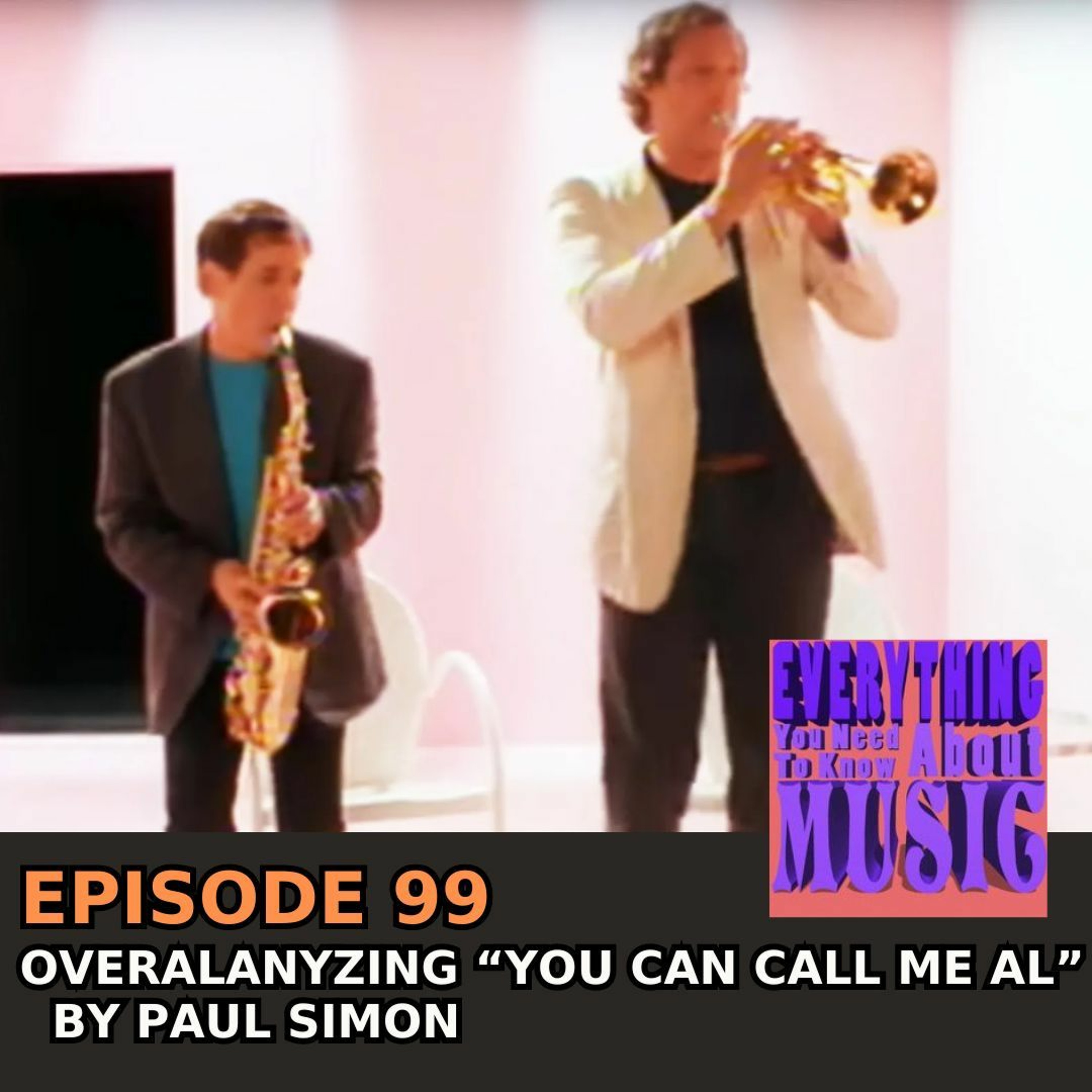 Ep. 99 :Overanalyzing "You Can Call Me Al" by Paul Simon
