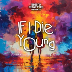 BEN CRITIC - IF I DIE YOUNG (Radio Mix)