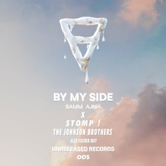Ajna (BE), Samm (BE) X The Johnson Brothers - By My Side X Stomp! (Alex FISCHER (FR) Edit)