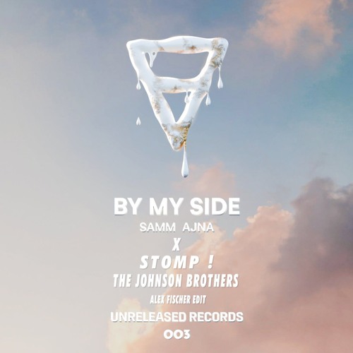 Ajna (BE), Samm (BE) X The Johnson Brothers - By My Side X Stomp! (Alex FISCHER (FR) Edit)