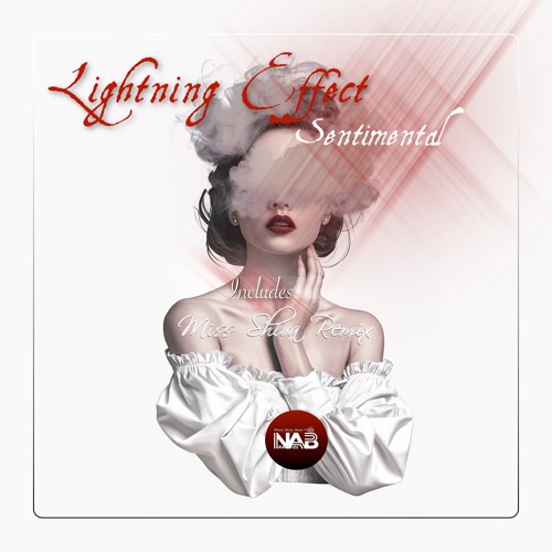 Lightning Effect - Sentimental (Miss Shiva Remix) [NAB Records]