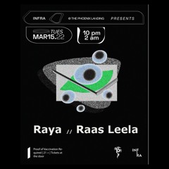 INFRA Presents RAYA.01 - PHOENIX LANDING March 15, 2022 - 128-145 BPM
