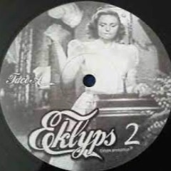 Eklyps 02 - A Puissance K & Aya - Kleptone