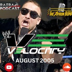 Bonus Episode - Velocity August 2005 Watch-along