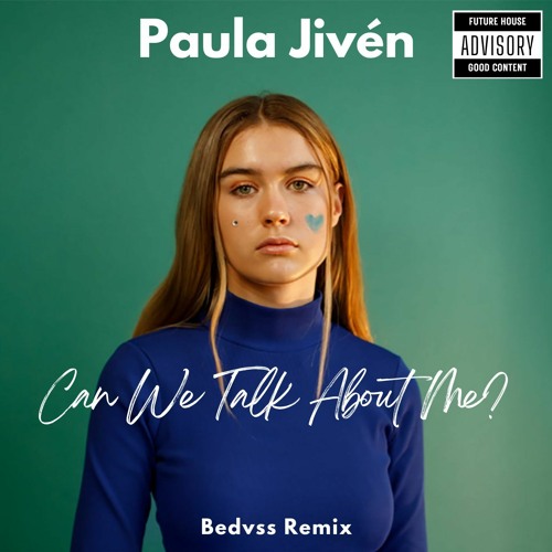 stream-paula-jiv-n-can-we-talk-about-me-bedvss-remix-by-bedvss