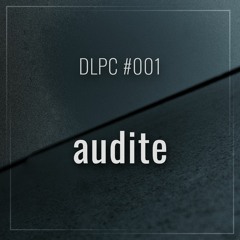 DLPC #001 - audite