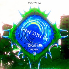 Polyphia - All Falls Apart (Tokah Remix) | FREE DOWNLOAD