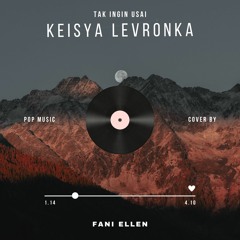 TAK INGIN USAI - KEISYA LEVRONKA (Cover BY FANI ELLEN).mp3