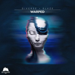 Diverse x GLVZE - Warped
