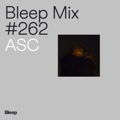 Bleep Mix #262 - ASC