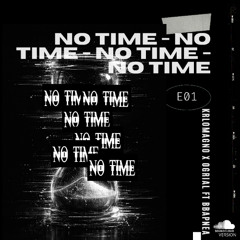 NO TIME //SoundCloud Version