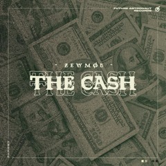 Zewmob - The Cash [Future Astronaut Records]