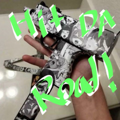 HIT DA ROAD! (produced by DJ Cream Beats)