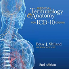 free EBOOK 📭 Medical Terminology & Anatomy for ICD-10 Coding by Betsy J. Shiland MS