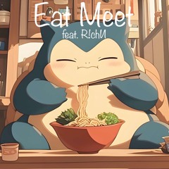 EatMeet feat. R!chИ
