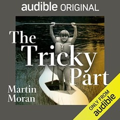 [Free] EPUB 📒 The Tricky Part: A Powerful Performance of Abuse and Forgiveness in th