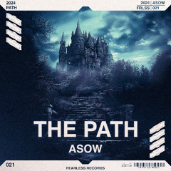 ASOW - The Path [FRLSS 0021] (FREE DL)