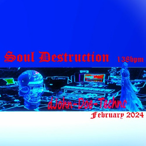dJohn - Doe _ Soul-Destruction@138bpm 202402