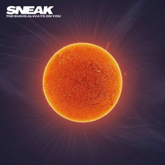The Sun Is Always On You