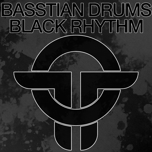 Basstian Drums -Black Rhythm (Original Mix)