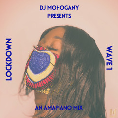 Lockdown-Wave 1: An Amapiano Mix ft. Juls, DJ Maphorisa, Aymos, Mas Musiq, Kabza De Small, DJ Tunez