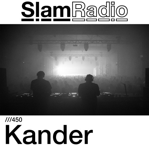 #SlamRadio - 450 - Kander