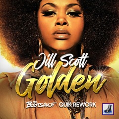 [FREE DL] Jill Scott - Golden (Mr. Bootsauce Quik Rework)