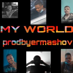 My World (prodbyermashov)
