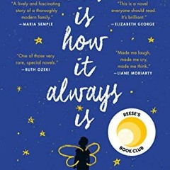 [ACCESS] EPUB KINDLE PDF EBOOK This Is How It Always Is: A Novel by  Laurie Frankel �