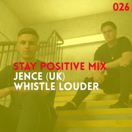 Stay Positive | Jence (UK)