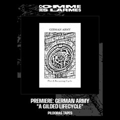 PREMIERE CDL || German Army - A Gilded Lifecycle [Pildoras Tapes] (2024)