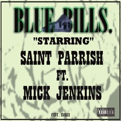 Blue Bills. (Feat. Mick Jenkins)