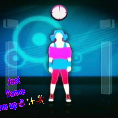 Stream Just dance 1 warm up by Jon durnie or amp music by PurplehairJ |  Listen online for free on SoundCloud