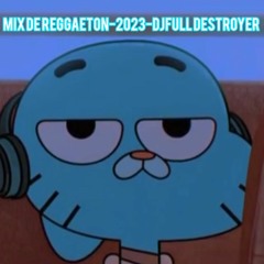 Mix de Reggaenton-2023-DJFull Destroyer -Corazon Roto Remix- Lala Myke Towers - 150-Feid-si sabe