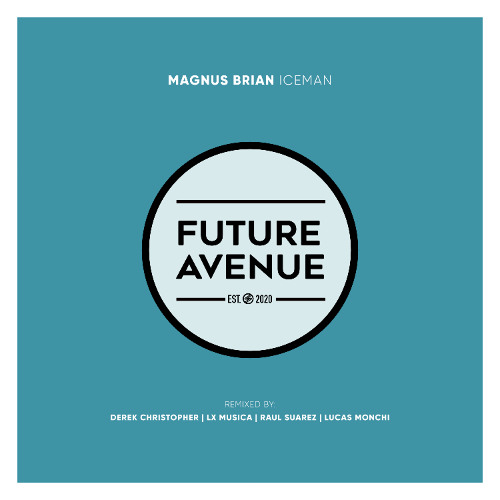 Magnus Brian - Iceman (Lucas Monchi Remix) [Future Avenue]
