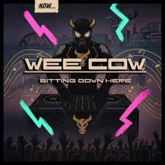 Wee Cow - Sitting Down Here [25]