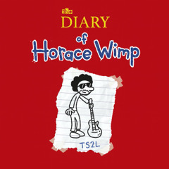 The diary of Horace Wimp (in the style of ELO)