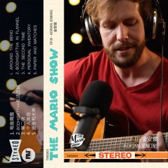 The Mario Show Live Session / Adrian Jenkins - Paper and Matches