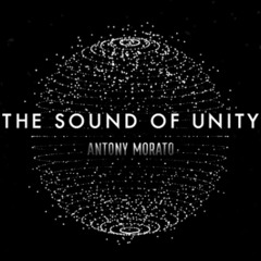 The Sound of Unity - Anthony Morato mix by Milak