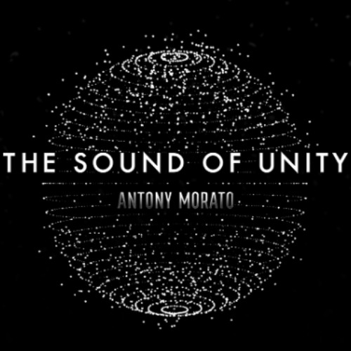 The Sound of Unity - Anthony Morato mix by Milak
