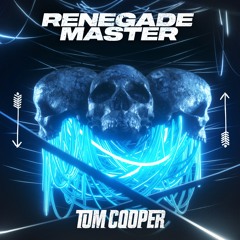 Renegade Master (Tom Cooper Bootleg)
